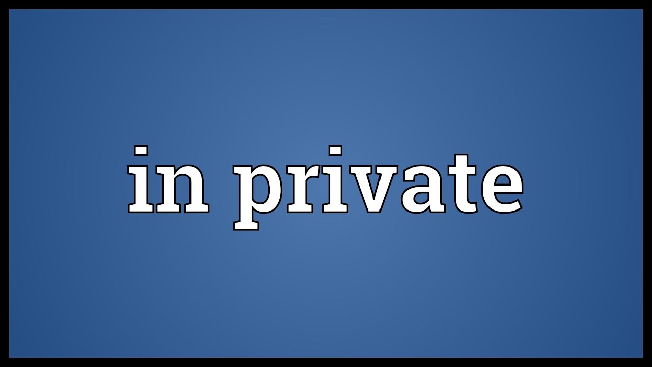 In private Meaning - YouTube